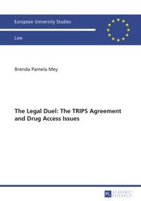 Legal Duel: The TRIPS Agreement and Drug Access Issues