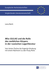 «Miss GULAG» und die Rolle des weiblichen Koerpers in der russischen Lagerliteratur