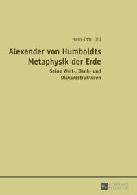 Alexander von Humboldts Metaphysik der Erde