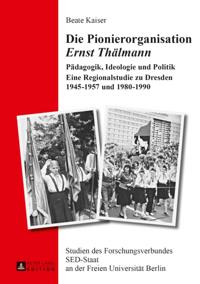 Die Pionierorganisation «Ernst Thaelmann»