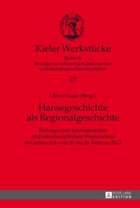Hansegeschichte als Regionalgeschichte