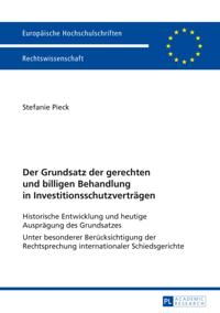 Der Grundsatz der gerechten und billigen Behandlung in Investitionsschutzvertraegen