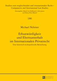 Erbunwuerdigkeit und Elternunterhalt im Internationalen Privatrecht
