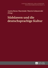 Suedslawen und die deutschsprachige Kultur