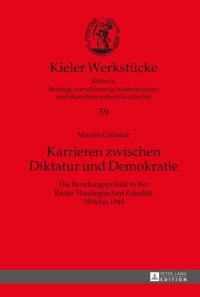 Karrieren zwischen Diktatur und Demokratie