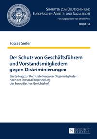 Der Schutz von Geschaeftsfuehrern und Vorstandsmitgliedern gegen Diskriminierungen