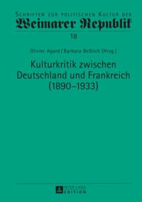 Kulturkritik zwischen Deutschland und Frankreich (1890–1933)