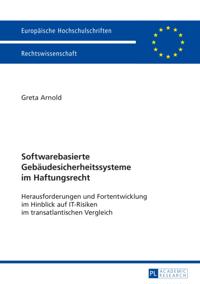 Softwarebasierte Gebaeudesicherheitssysteme im Haftungsrecht