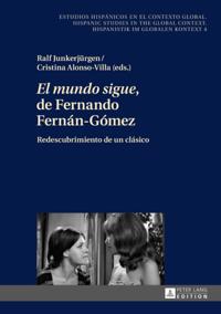 «El mundo sigue» de Fernando Fernán-Gómez