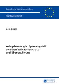 Anlageberatung im Spannungsfeld zwischen Verbraucherschutz und Ueberregulierung