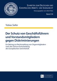 Der Schutz von Geschaeftsfuehrern und Vorstandsmitgliedern gegen Diskriminierungen