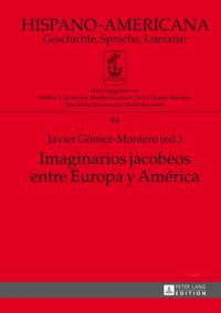 Imaginarios jacobeos entre Europa y América