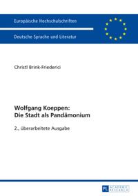 Wolfgang Koeppen: Die Stadt als Pandaemonium