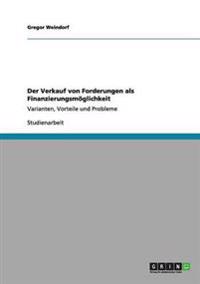 Der Verkauf von Forderungen als Finanzierungsmöglichkeit