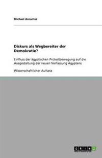 Diskurs als Wegbereiter der Demokratie?