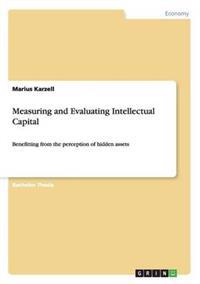 Measuring and Evaluating Intellectual Capital