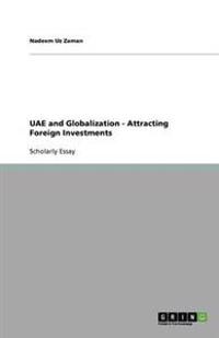 UAE and Globalization - Attracting Foreign Investments