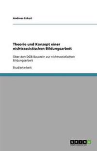 Theorie und Konzept einer nichtrassistischen Bildungsarbeit
