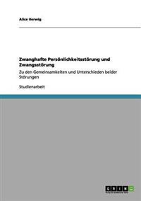Zwanghafte Persönlichkeitsstörung und Zwangsstörung
