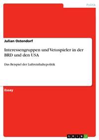Interessengruppen und Vetospieler in der BRD und den USA