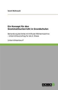 Ein Konzept für den Grammatikunterricht in Grundschulen