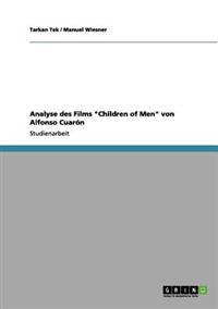 Analyse des Films "Children of Men" von Alfonso Cuarón