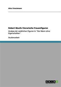 Robert Musils literarische Frauenfiguren