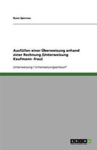 Ausfullen einer UEberweisung anhand einer Rechnung (Unterweisung Kaufmann -frau)