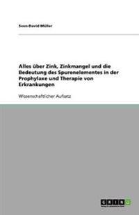Alles über Zink, Zinkmangel und die Bedeutung des Spurenelementes in der Prophylaxe und Therapie von Erkrankungen