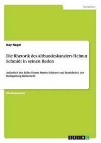 Die Rhetorik des Altbundeskanzlers Helmut Schmidt in seinen Reden