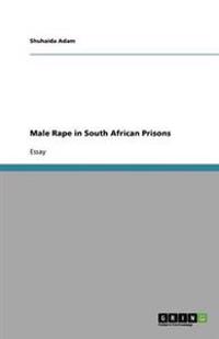 Male Rape in South African Prisons