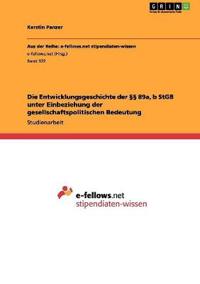 Die Entwicklungsgeschichte der §§ 89a, b StGB unter Einbeziehung der gesellschaftspolitischen Bedeutung