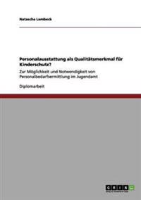 Personalausstattung ALS Qualitatsmerkmal Fur Kinderschutz?