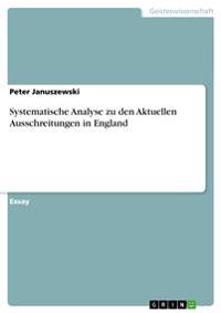 Systematische Analyse zu den Aktuellen Ausschreitungen in England