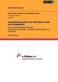 Grundstücksgeschäfte der öffentlichen Hand und Vergaberecht