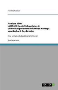 Analyse Eines Lukas-Unterrichtsbausteins in Verbindung Mit Dem Induktiven Konzept Von Gerhard Gerdsmeier