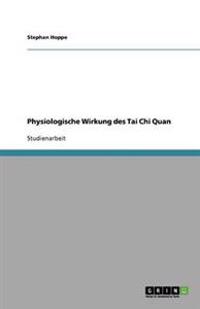 Physiologische Wirkung Des Tai Chi Quan
