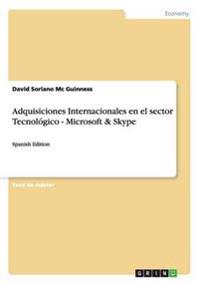 Adquisiciones Internacionales en el sector Tecnológico - Microsoft & Skype