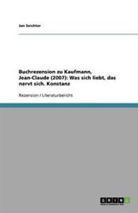 Buchrezension Zu Kaufmann, Jean-Claude (2007)