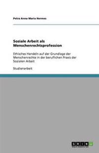 Soziale Arbeit als Menschenrechtsprofession