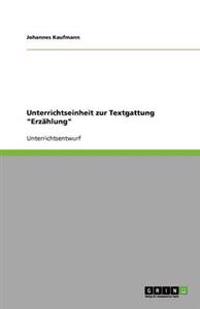 Unterrichtseinheit zur Textgattung Erzahlung