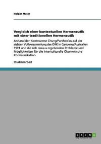 Vergleich einer kontextuellen Hermeneutik mit einer traditionellen Hermeneutik