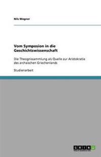 Vom Symposion in die Geschichtswissenschaft