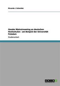 Gender Mainstreaming an deutschen Hochschulen - am Beispiel der Universität Potsdam
