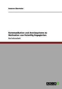 Kommunikation und Anreizsysteme zu Motivation von freiwillig Engagierten