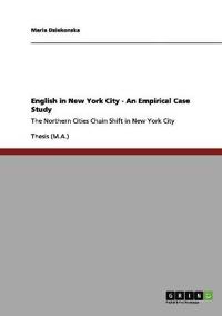 English in New York City - An Empirical Case Study