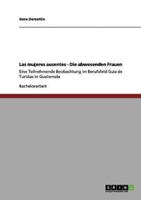 Kirjan kansi "Las mujeres ausentes - Die abwesenden Frauen"