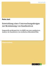 Entwicklung eines Untersuchungsdesigns zur Bestimmung von Kaufmotiven
