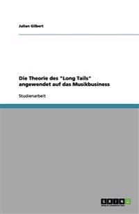 Die Theorie des "Long Tails" angewendet auf das Musikbusiness