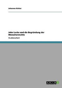 John Locke und die Begründung der Menschenrechte